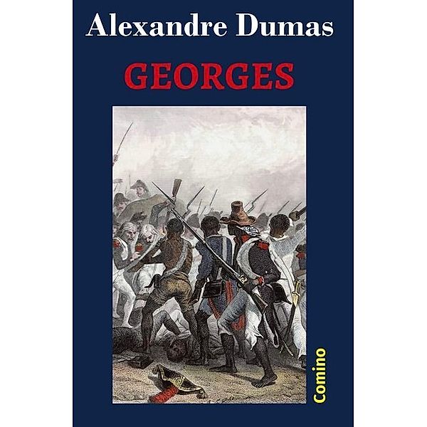 Georges, Alexandre Dumas