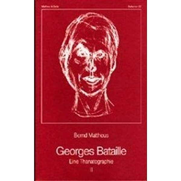 Georges Bataille: Bd.2 Chronik 1940-1951, Bernd Mattheus