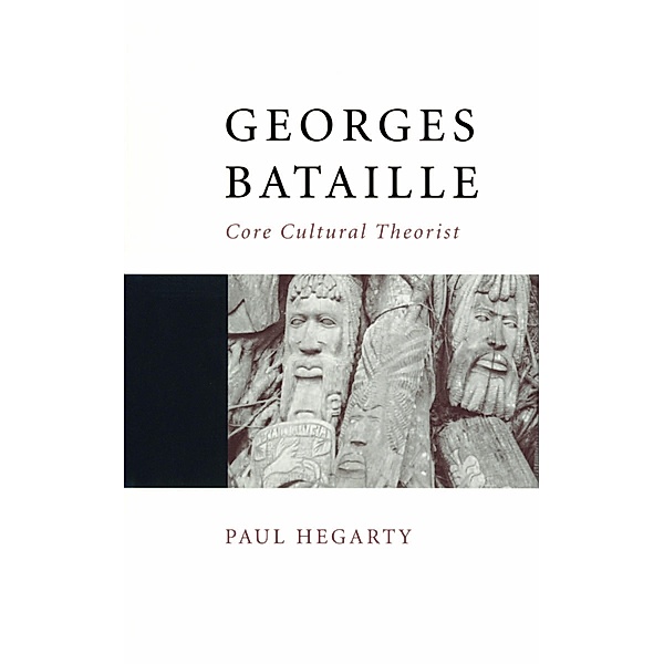 Georges Bataille / Core Cultural Theorists series, Paul Hegarty