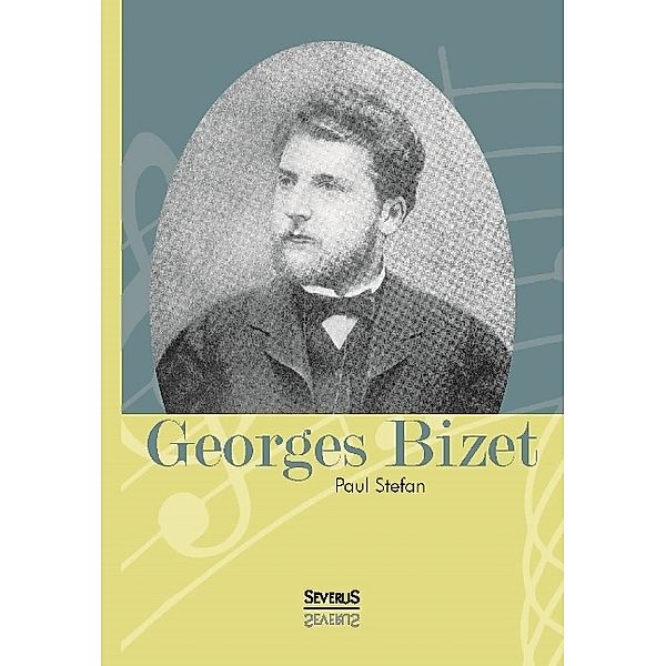 Georges Bizet, Paul Stefan
