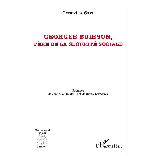 Georges Buisson, Da Silva Gerard Da Silva