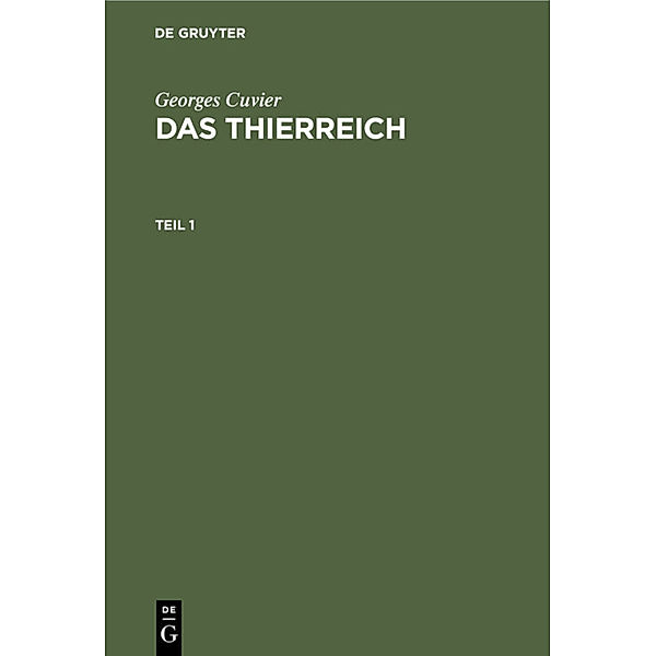 Georges Cuvier: Das Thierreich. Teil 1, Georges Cuvier