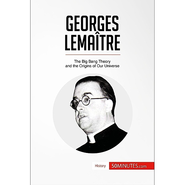Georges Lemaître, 50minutes