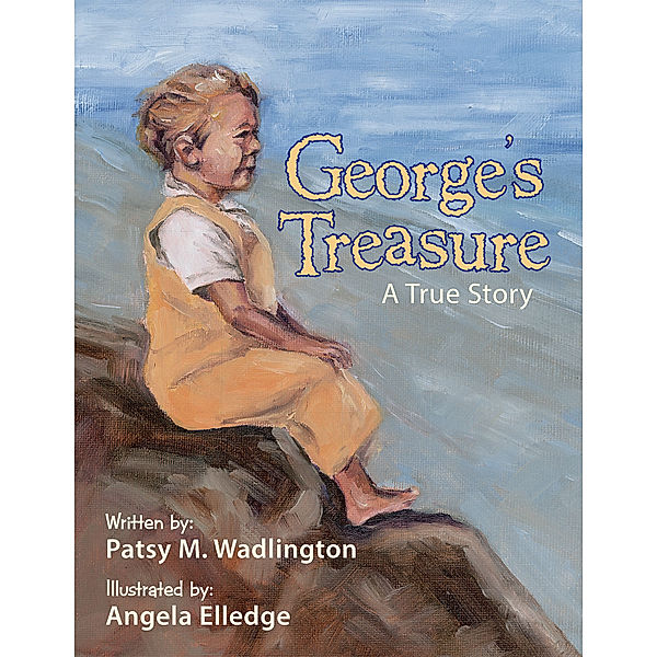 George's Treasure, Patsy M. Wadlington