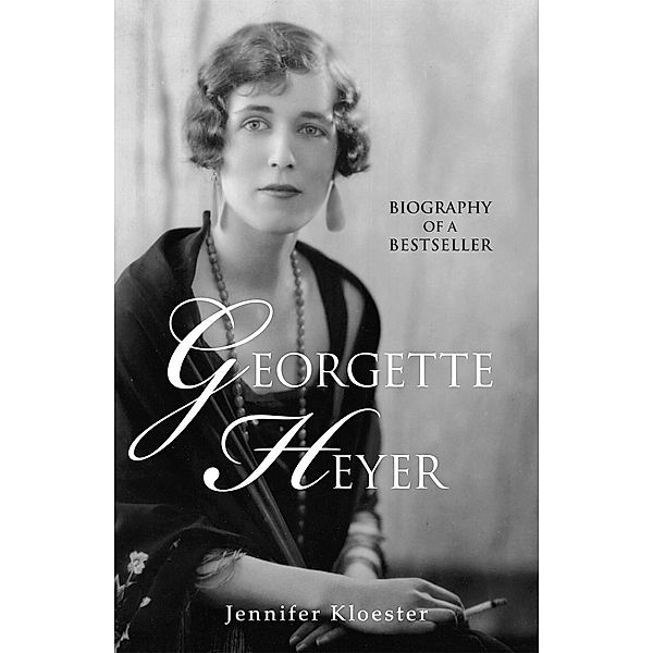 Georgette Heyer Biography, Jennifer Kloester