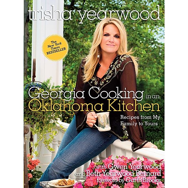 Georgia Cooking in an Oklahoma Kitchen, Trisha Yearwood