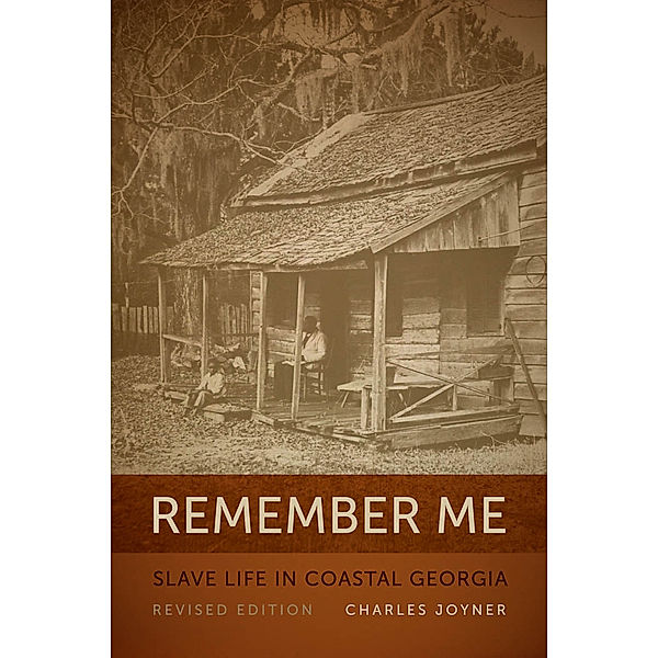 Georgia Humanities Council Publication Ser.: Remember Me, Charles Joyner