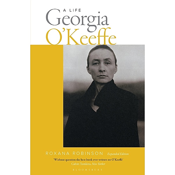 Georgia O'Keeffe: A Life (new edition), Roxana Robinson