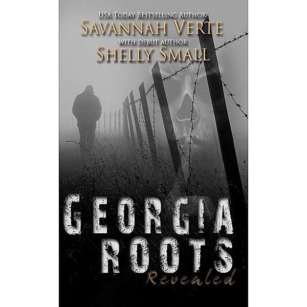 Georgia Roots Revealed (The Romy Files, #1) / The Romy Files, Savannah Verte, Shelly Small