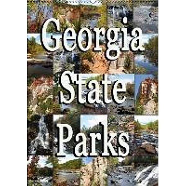 Georgia State Parks (Wandkalender 2016 DIN A2 hoch), Sylvia schwarz