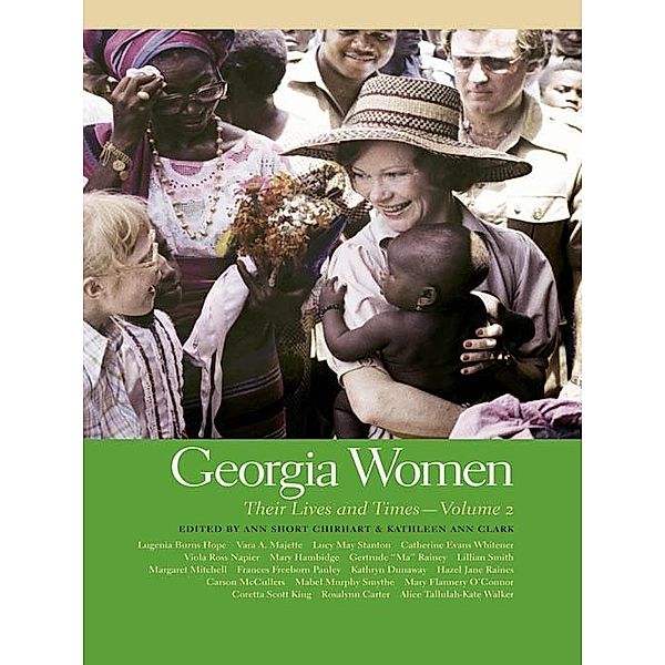 Georgia Women / Southern Women:  Their Lives and Times Ser. Bd.10