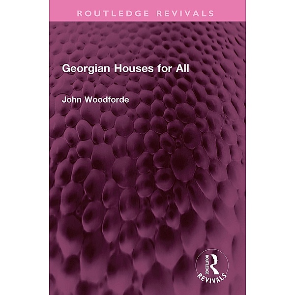 Georgian Houses for All, John Woodforde