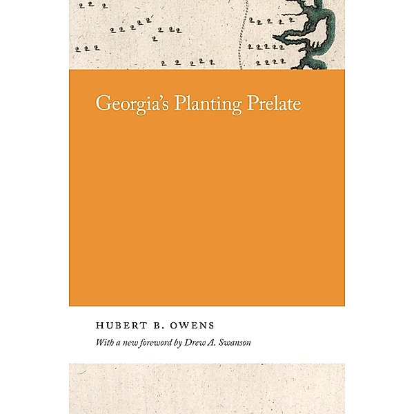 Georgia's Planting Prelate, Hubert Owens