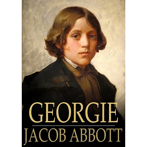 Georgie, Jacob Abbott