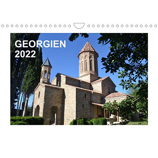 GEORGIEN 2022 (Wandkalender 2022 DIN A4 quer), Oliver Weyer