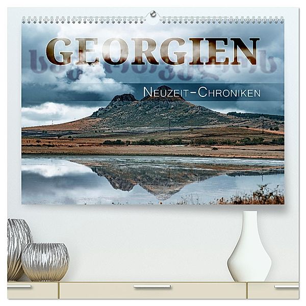 Georgien - Neuzeit-Chroniken (hochwertiger Premium Wandkalender 2025 DIN A2 quer), Kunstdruck in Hochglanz, Calvendo, Sonja Schlichter