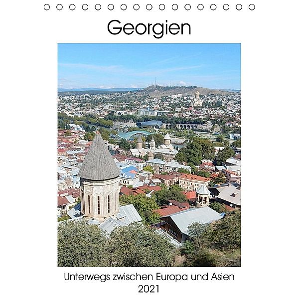 Georgien - Unterwegs zwischen Europa und Asien (Tischkalender 2021 DIN A5 hoch), Corinna Urbach