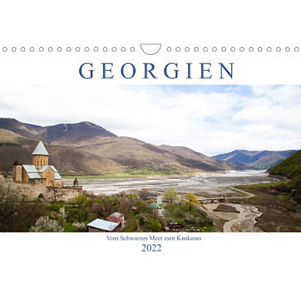 Georgien - Vom Schwarzen Meer zum Kaukasus (Wandkalender 2022 DIN A4 quer), Michael Stuetzle