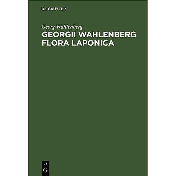 Georgii Wahlenberg Flora Laponica, Georg Wahlenberg