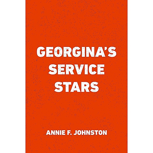 Georgina's Service Stars, Annie F. Johnston