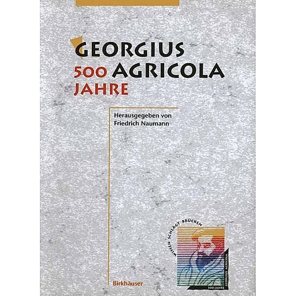 Georgius Agricola, 500 Jahre