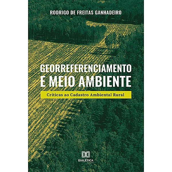 Georreferenciamento e Meio Ambiente, Rodrigo de Freitas Ganhadeiro