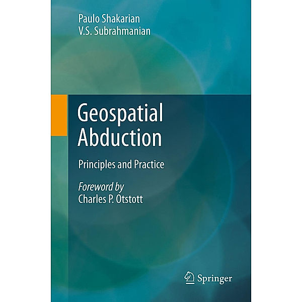 Geospatial Abduction, Paulo Shakarian, Vs Subrahmanian