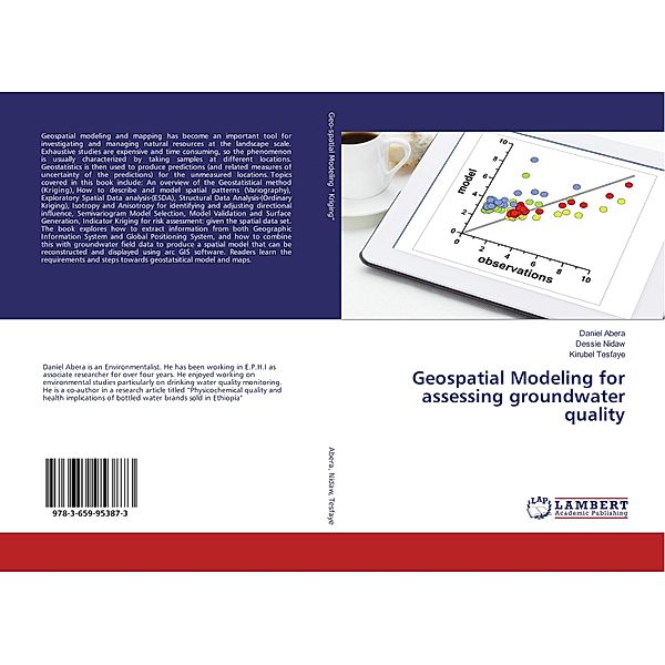 Geospatial Modeling for assessing groundwater quality, Daniel Abera, Dessie Nidaw, Kirubel Tesfaye