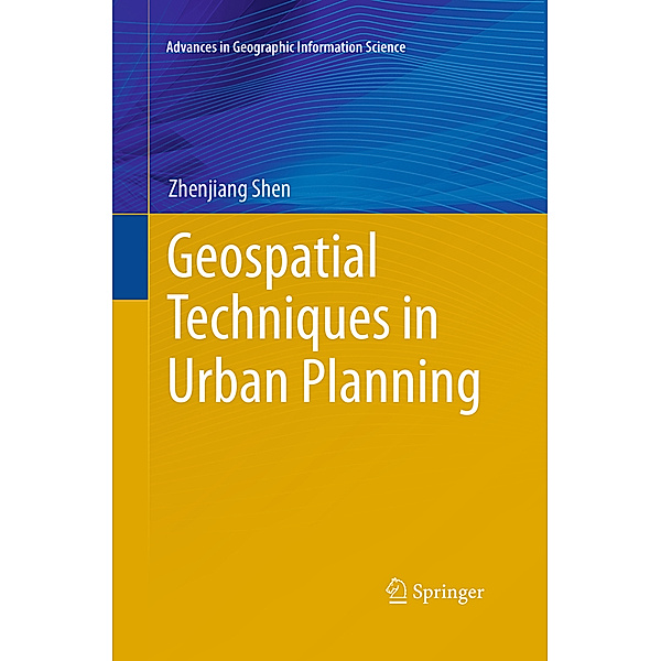 Geospatial Techniques in Urban Planning, Zhenjiang Shen