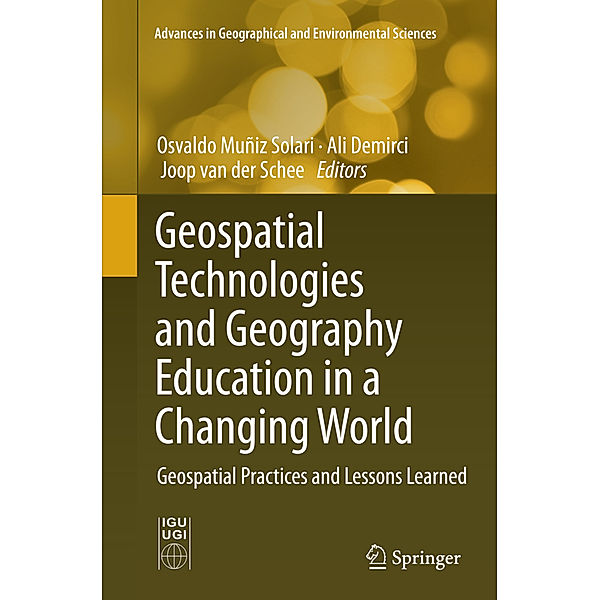 Geospatial Technologies and Geography Education in a Changing World