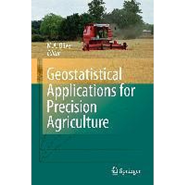 Geostatistical Applications for Precision Agriculture, M.A. Oliver
