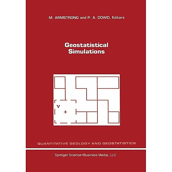 Geostatistical Simulations / Quantitative Geology and Geostatistics Bd.7
