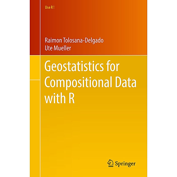 Geostatistics for Compositional Data with R, Raimon Tolosana-Delgado, Ute Mueller