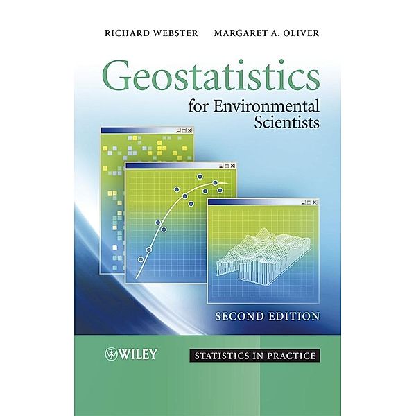 Geostatistics for Environmental Scientists / Statistics in Practice, Richard Webster, Margaret A. Oliver