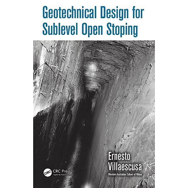 Geotechnical Design for Sublevel Open Stoping, Ernesto Villaescusa