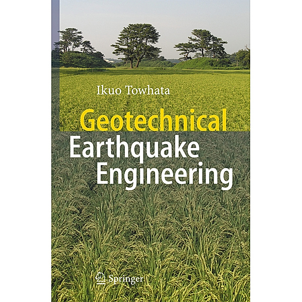 Geotechnical Earthquake Engineering, Ikuo Towhata