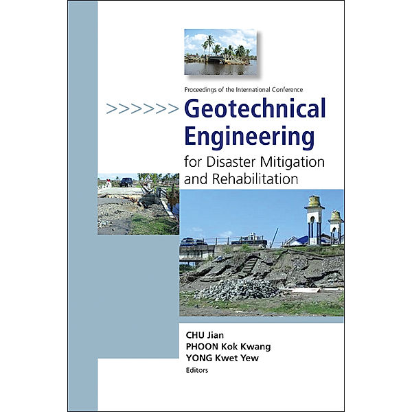 Geotechnical Engineering For Disaster Mitigation And Rehabilitation - Proceedings Of The International Conference (With Cd-rom)