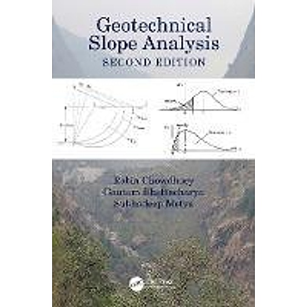Geotechnical Slope Analysis, Robin Chowdhury, Gautam Bhattacharya, Subhadeep Metya