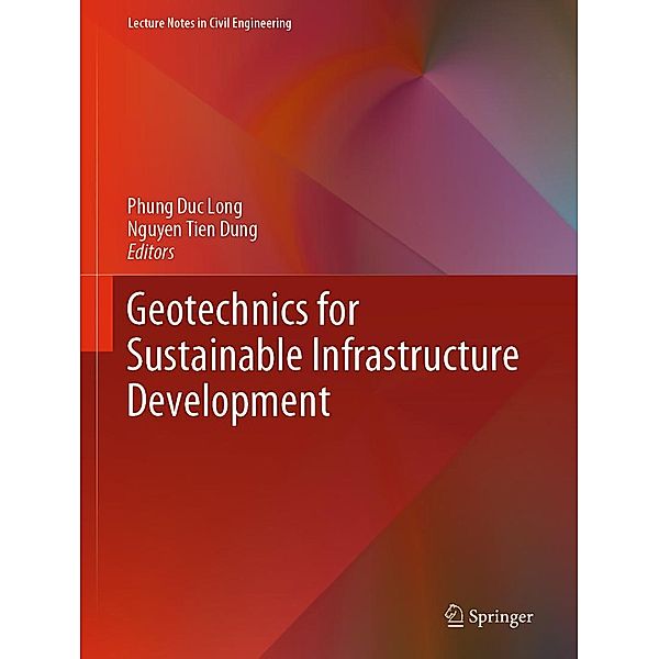 Geotechnics for Sustainable Infrastructure Development / Lecture Notes in Civil Engineering Bd.62