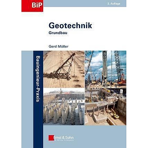 Geotechnik / Bauingenieur-Praxis, Gerd Möller