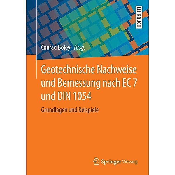 Geotechnische Nachweise und Bemessung nach EC 7 und DIN 1054