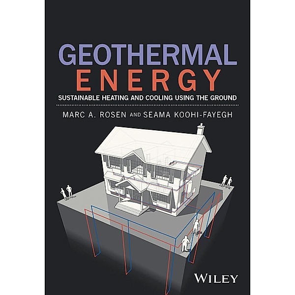 Geothermal Energy, Marc A. Rosen, Seama Koohi-Fayegh