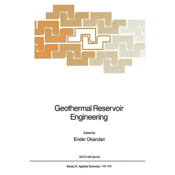 Geothermal Reservoir Engineering / NATO Science Series E: Bd.150