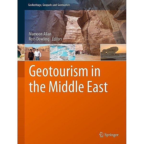 Geotourism in the Middle East / Geoheritage, Geoparks and Geotourism