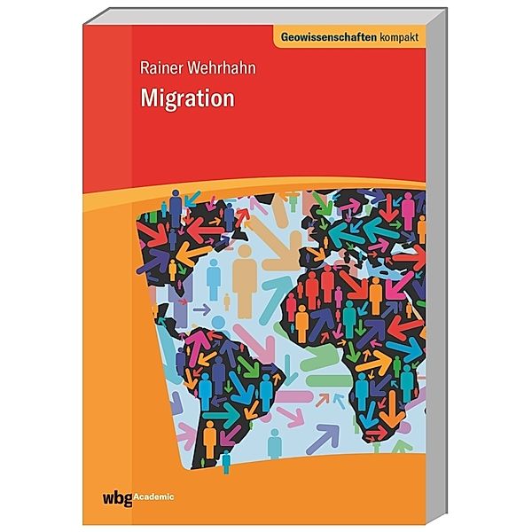 Geowissenschaften kompakt / Migration, Rainer Wehrhahn