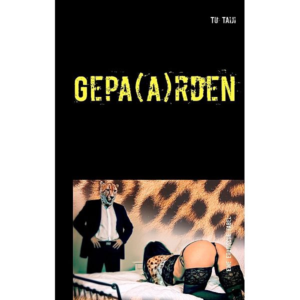 Gepa(a)rden, Tu Taiji