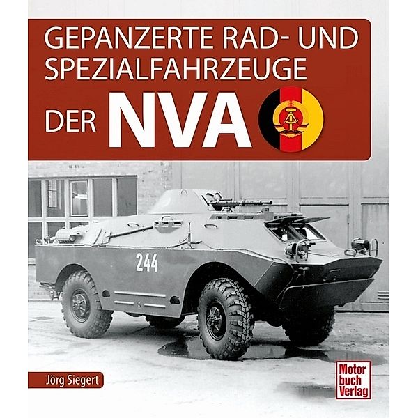 Gepanzerte Rad- und Spezialfahrzeuge der NVA, Jörg Siegert