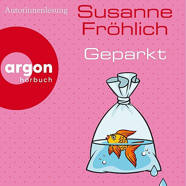 Geparkt, Susanne Fröhlich