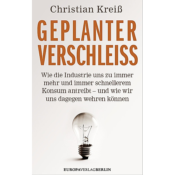 Geplanter Verschleiss, Christian Kreiss