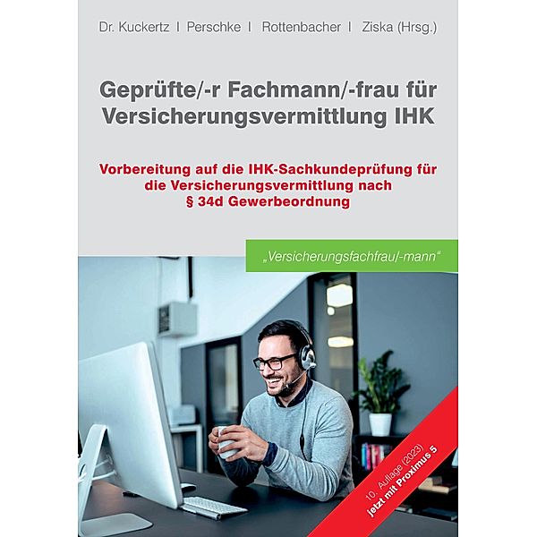 Geprüfte/-r Fachmann/-frau für Versicherungsvermittlung IHK, GOING PUBLIC! Akademie für Finanzberatung AG